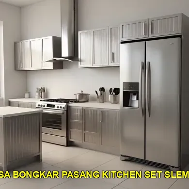 Keunggulan Jasa Bongkar Pasang Kitchen Set Sleman untuk Dapur Anda